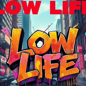 Low Life 