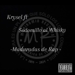 - Maduradas de Rap - Krysel ft. Sadomillo al Wishky ( Sr. R y Mr. Random) -