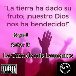 - La Cura de mis Lamentos - Krysel x Señor R -