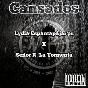 - Cansados - Lydia Espantapájar@s x Señor R -