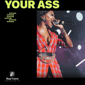 YOUR ASS