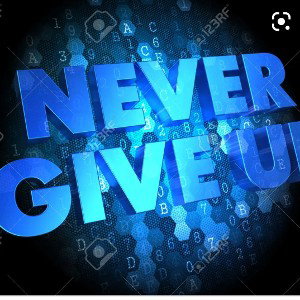 Never Give Up