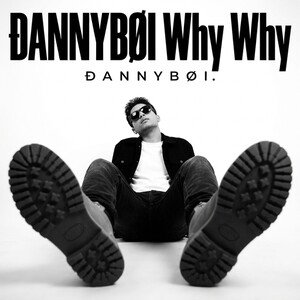ÐANNYBØI Why Why