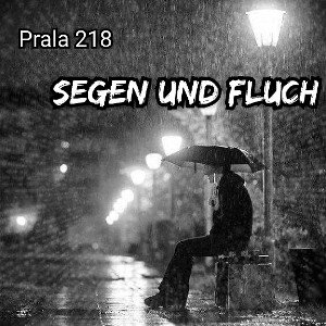 Prala 218 x Segen und Fluch (Prod.by Hamudy)