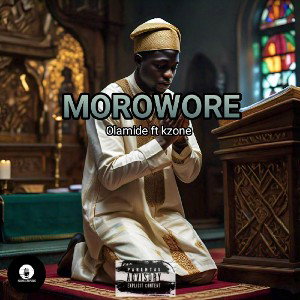 MOROWORE _ olamide ft kzone