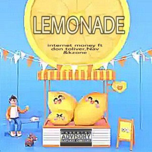  lemonade ft Don Toliver, Nav & Kzone