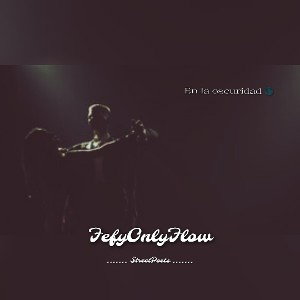 Fefy.OnlyFlow - En la oscuridad