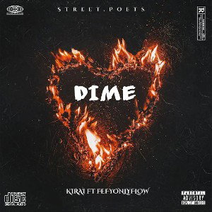 Dime.* . KIRAI FT FEFYONLYFLOW