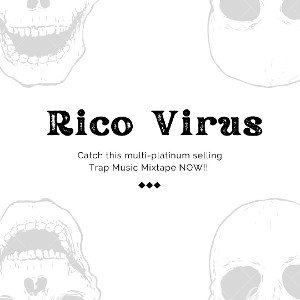 Rico Virus - What We Want