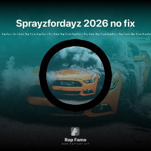 Sprayzfordayz 2026 no fix