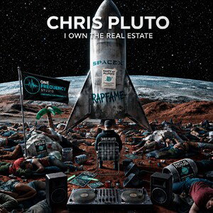 I OWN THE REAL ESTATE (PLUTOFAME)