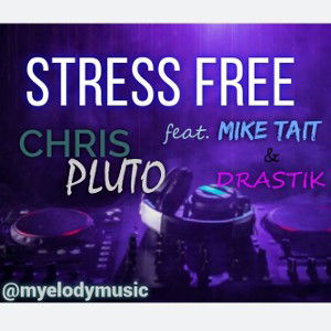 STRESS FREE feat. Drastik & Mike Tait