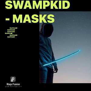 SwampKid - Masks