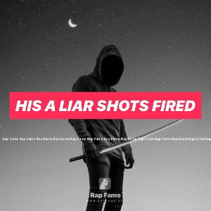 his a liar shots fired 