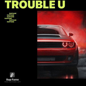 Trouble U
