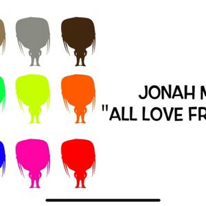 Jonah Mann-All Love Freestyle “Love All Remix”