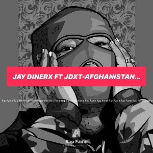JAY DINERX FT JDXT-AFGHANISTAN Explicit