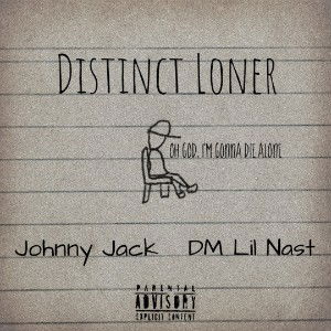 Distinct Loner (Ft. Johnny Jack)