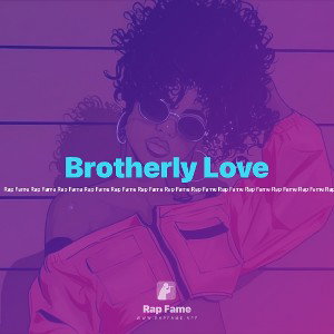 Brotherly Love 