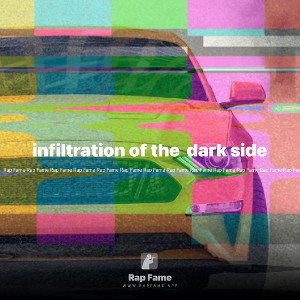 infiltration of the  dark side 