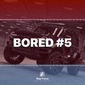 bored #5
