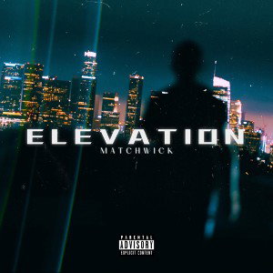 MATCHWICK - ELEVATION (OfficialAudio) 2024