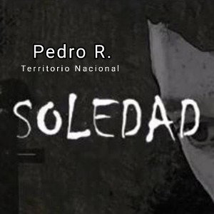 Pedro R. - Soledad 