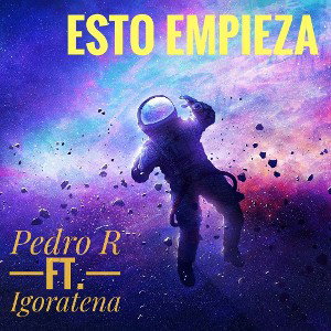 Pedro R. Ft igoratenea - Esto empieza🇲🇽🇦🇷