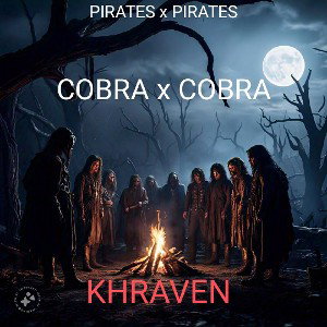 COBRA x COBRA ((PIRATES)) KHRAVEN 2025