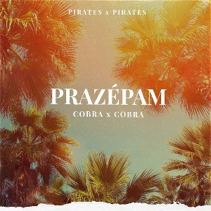 COBRA x COBRA _(PIRATES)_ PRAZÉPAM bycobrabeat