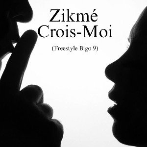 Crois-Moi (Freestyle Bigo 9) 