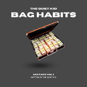 The Quiet Kid - Bag Habits(Take 1)