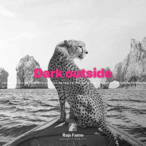 Dark outside