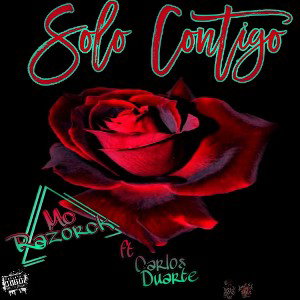 MC Razorck - Sólo Contigo Ft. Carlos Duarte
