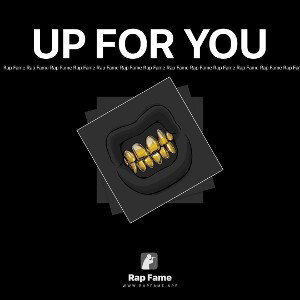 UP FOR YOU