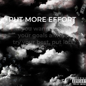 put more effort