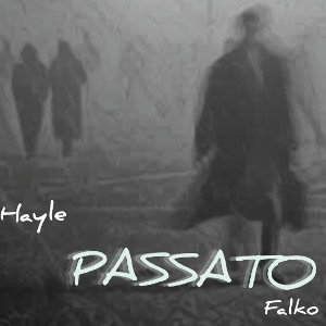 PASSATO (feat hayle)