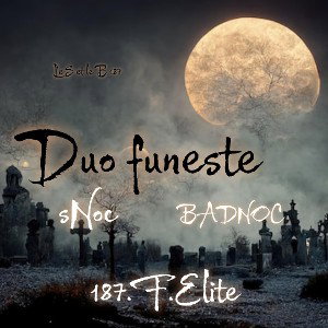  Duo funeste feat Badnoc🔞
