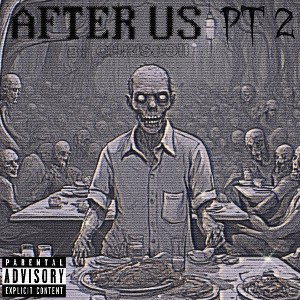 After Us pt 2 ( By CHRISBOII ) 