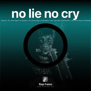 no lie no cry