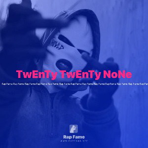 TwEnTy TwEnTy NoNe