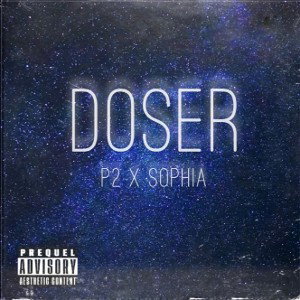 DOSER - P2 X SOPHIA