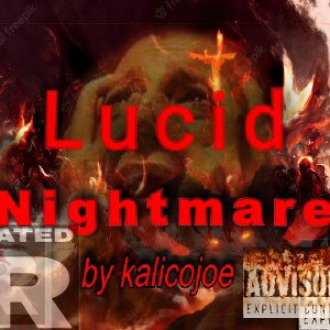 - Lucid Nightmares -