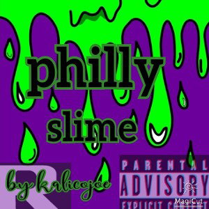 Philly Slime