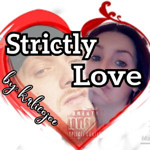 - Strictly Love - 