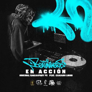 BEATMAKERS EN ACCIÓN - ORIGINAL GANJAHFARY FC FEAT. GANJAHH LIONN
