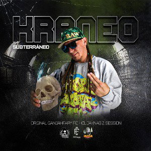 KRANEO SUBTERRANEO - ORIGINAL GANJAHFARY FC - CLOAKNABIZ SESSION