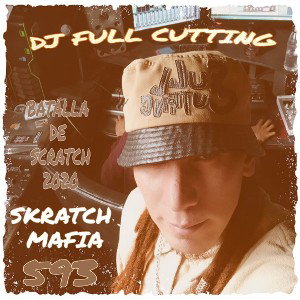 DJ FULL CUTTING - SKRATCH MAFIA - BATALLA DE SCRATCHS 2020 - QUITO 593