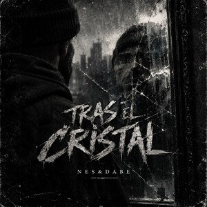 TRAS EL CRISTAL-NES&DABE