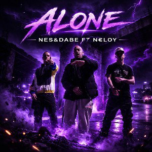 ALONE NES&DABE FT N€ELOY